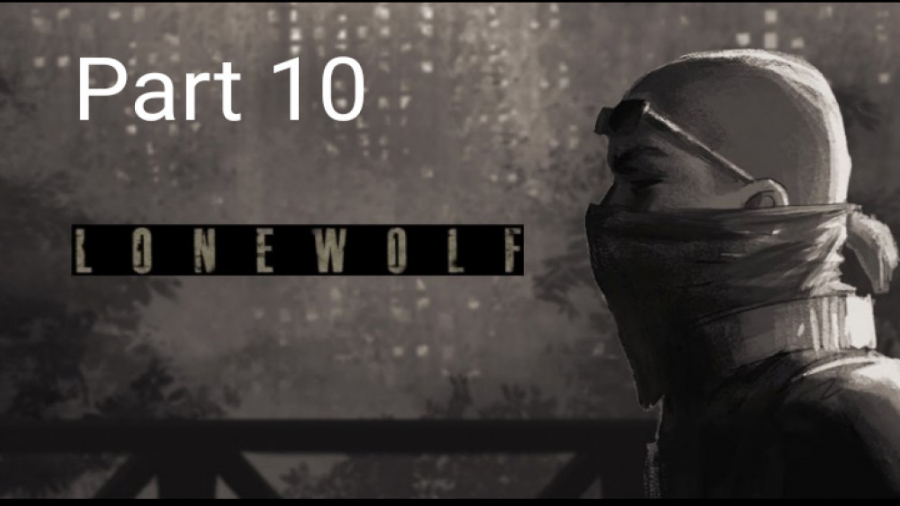 بازی فوق العاده Lone Wolf پارت 10