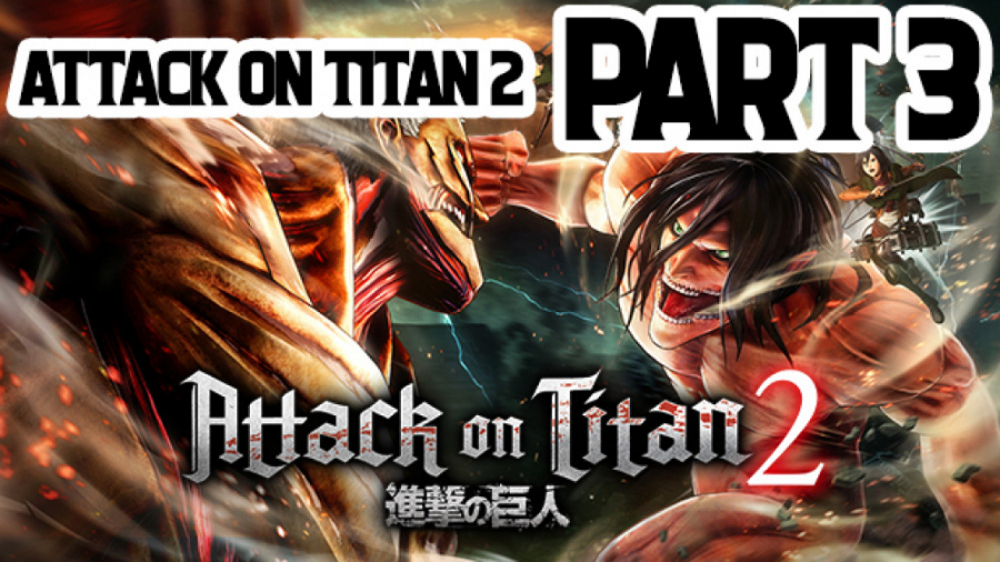 پارت سوم بازی attack on titan 2 یعنی اون غول خوبیه ؟؟؟