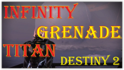 INFINITY GRENADE WITH TITAN (DESTINY 2),نارنجک بی نهایت تایتان