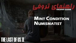 TLOU II - Mint Condition , Numismatist | آموزش تروفی