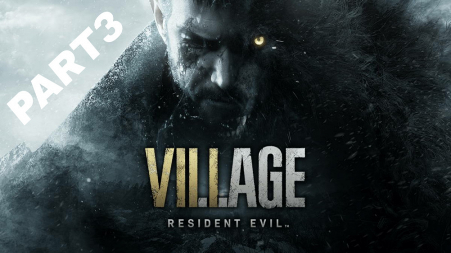 (پارت۳)RESIDENT EVIL villag