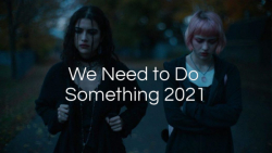 تریلر فیلم ما نیاز داریم یک کاری انجام بدیم We Need to Do Something 2021
