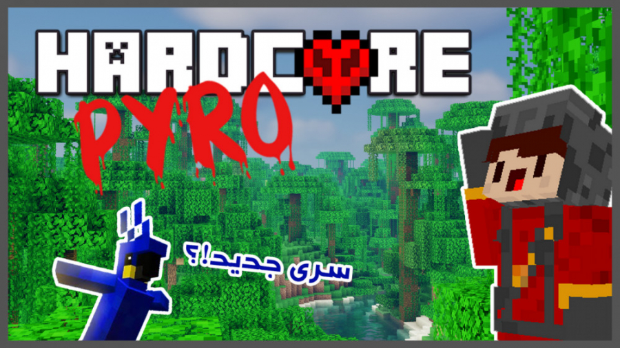 HardCore Pyro Episode 1 - تنها در جنگل