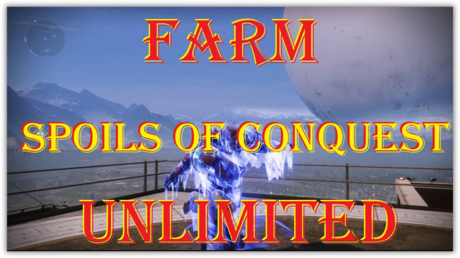 FARM spoils of conquest ( UNLIMITED ) DESTINY 2 , فارم آیتم