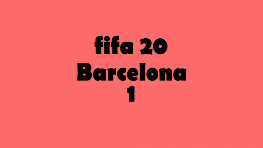 قسمت 1 از کریر مود بارسلونا در فیفا 20