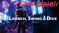 آموزش تروفی | Spider-Man - Launch, Swing and Dive