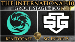 مسابقات جهانی The International 10 | مرحله گروهی Beastcoast - SG eSport
