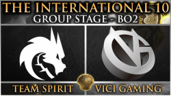 مسابقات جهانی The International 10 | مرحله گروهی Vici Gaming - Team Spirit