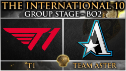 مسابقات جهانی The International 10 | مرحله گروهی Team Aster - T1