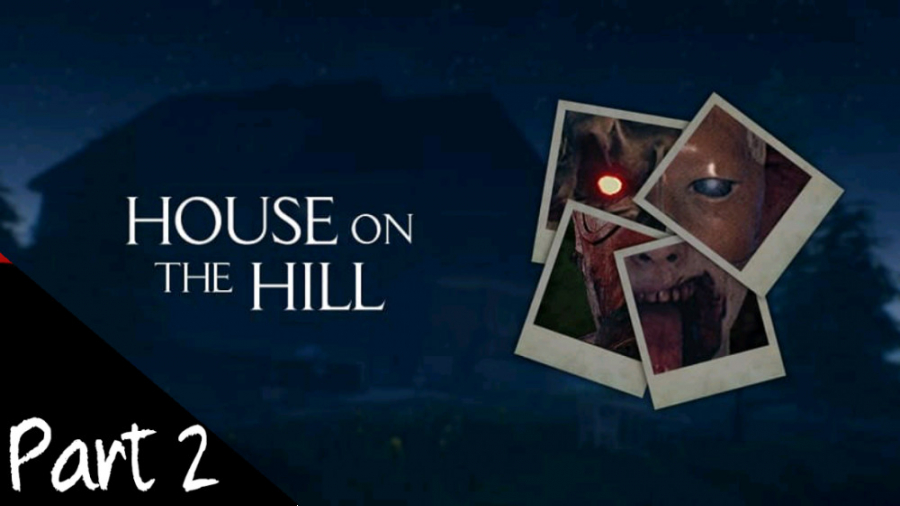 قسمت ۲ بازی ترسناک House On The Hill من که نفهمیدم باید چیکار کرد