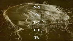 فیلم عمارت The Manor 2021 ترسن...