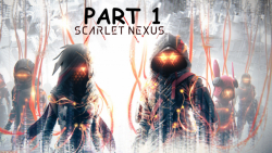 گیم پلی بازی Scarlet Nexus قسمت ۱ (ایکس باکس سریز ایکس)