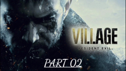 گیم پلی بازی ترسناک رزیدنت اویل 8 پارت ۲ __ Resident Evil 8 Village Part 2