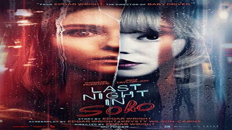 فیلم ترسناک دیشب در سوهو Last Night in Soho 2021 زمان5040ثانیه