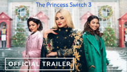 فیلم جابجایی شاهدخت 3 ، The Princess Switch 3 2021 از فیلم مووی وان