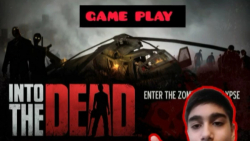 INTO THE DEAD GAME PLAY PART 3
