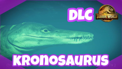 Jurassic world evolution 2 | kronosaurus DLC | early cretaceous pack DLC