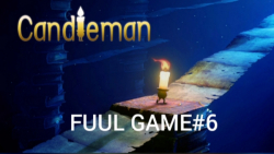 بازی Candleman مرحله ششم ( کامل)  فول گیم پلی