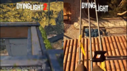 مقایسه جزئیات و فیزیک نسخه اول و دوم Dying Light