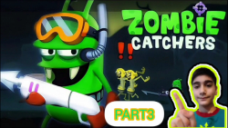 ZOMBIE CATCHER PART3