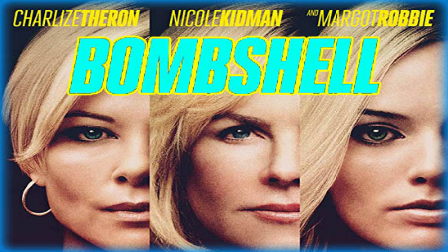 فیلم بامب شل Bombshell 2019 دوبله فارسی سانسور اختصاصی (مثبت 16 سال ) زمان5911ثانیه