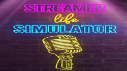 Streamer Life Simulator شبیه ساز زندگی استریمر پارت1