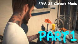 بخش داستانی FIFA 22 Career Mode با دیوید بکام Part 1