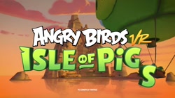 Angry Birds VR یکی از نوستالژی ترین بازی های تاریخ اینبار در دنیای واقعیت مجازی