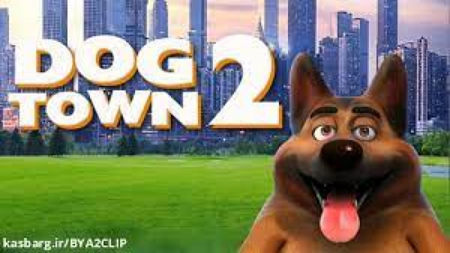 دانلود انیمیشن شهر سگ 2 دوبله فارسی Dogtown 2 2022 زمان3704ثانیه