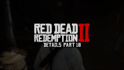 جزئیات بازی رد دد ریدمپشن 2 پارت 10 | Red Dead Redemption 2 Details part 10