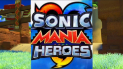 sonic mania heroes