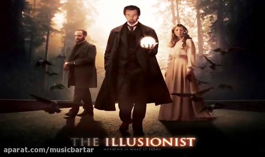 موسیقی فیلم The Illusionist (شعبده باز) ساخته فیلیپ گلس زمان152ثانیه