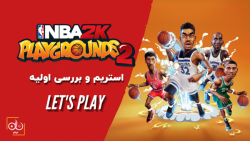 لتس پلی و بررسی NBA 2K Playgrounds 2