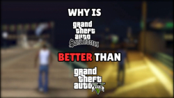 چرا GTA San Andreas بهتر از GTA V- است؟