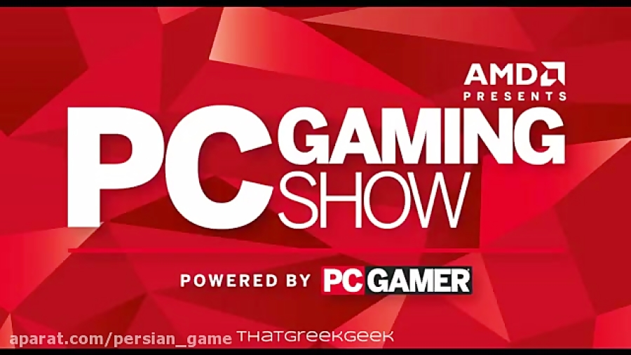 خلاصه The 2016 PC Gaming Show در E3 2016   نسخه فارسی
