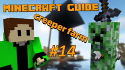 Minecraft Guide #14 | creeper farm