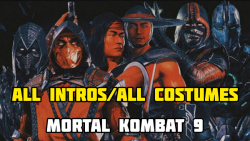 Mortal Kombat 9: All Intros / All Costumes