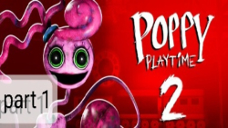 Poppy playtime chapter 2/ پاپی پلی تایم چپتر ۲ برای اندروید