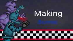 انیمیشن: Making Bonnie . درست : کردن بانی . فناف : سریال درست کردن ربات ها