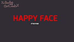 meme fnaf/flipa clip / happy face