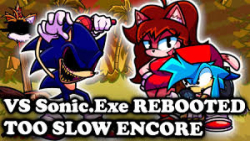 FNF Vs Sonic.Exe HIGH-EFFORT TOO SLOW ENCORE REBOOTED (V1) Mods Hard Encore