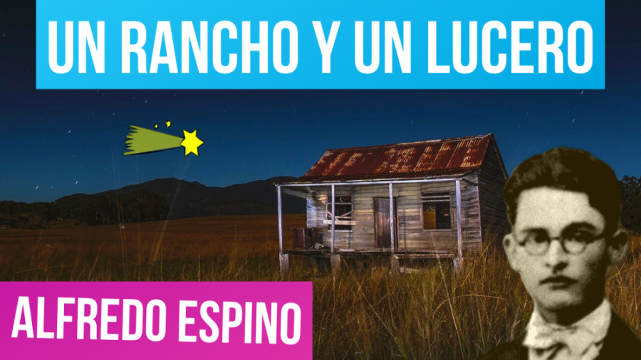 Poemas De Alfredo Espino Un Rancho Y Un Lucero