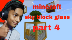 ماینکرفت اسکای بلاک در شیشه پارت ۴ (mincraft)
