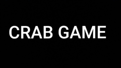 Crab Game//پارت سوم//بازگشت به کرب