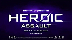 معرفی بخش چهارنفره Heroic Assault بازی Gotham Knights