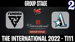 Tundra vs Aster مسابقات International 2022 مرحله گروهي گروه B گيم دوم