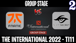 Fnatic vs Secret مسابقات International 2022 مرحله گروهي گروه B گيم دوم
