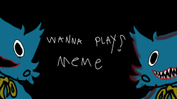 wanna play?/poppy playtime /meme animation