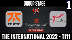 Fnatic vs Talon مسابقات International 2022 مرحله گروهي گروه B گيم اول بخش دوم