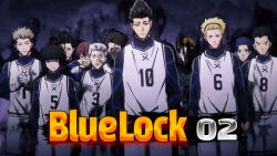 اپیـــزود 2 انیمه : Blue Lock